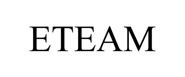 Trademark Logo ETEAM