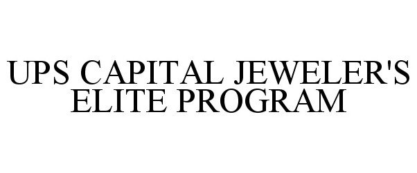  UPS CAPITAL JEWELER'S ELITE PROGRAM