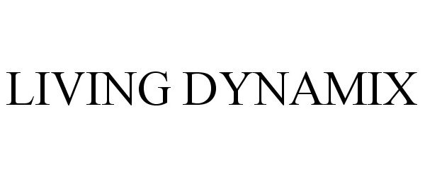 Trademark Logo LIVING DYNAMIX