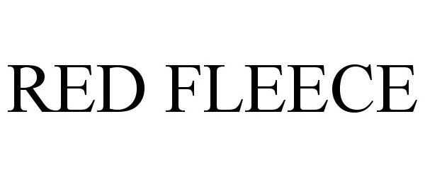 Trademark Logo RED FLEECE