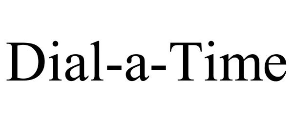 Trademark Logo DIAL-A-TIME