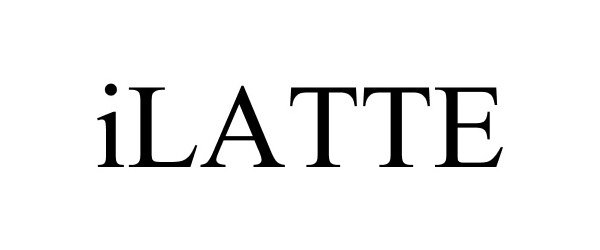 Trademark Logo ILATTE