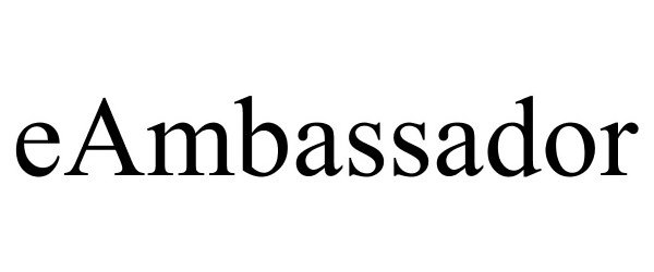 Trademark Logo EAMBASSADOR