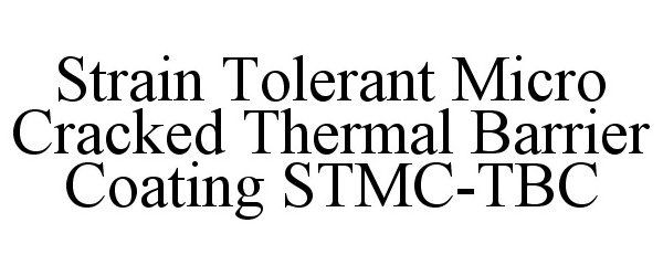 STRAIN TOLERANT MICRO CRACKED THERMAL BARRIER COATING STMC-TBC