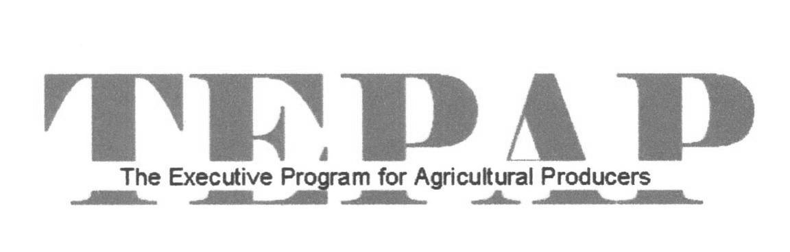  TEPAP THE EXECUTIVE PROGRAM FOR AGRICULTURAL PRODUCERS