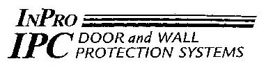 Trademark Logo INPRO IPC DOOR AND WALL PROTECTION SYSTEMS