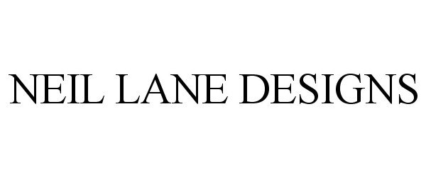 Trademark Logo NEIL LANE DESIGNS