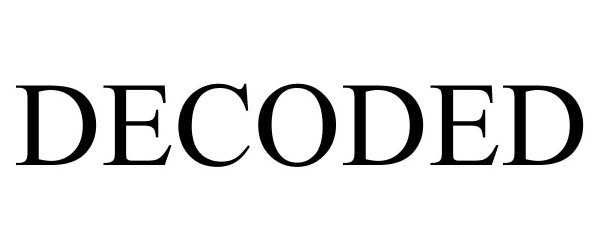 Trademark Logo DECODED
