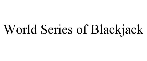  WORLD SERIES OF BLACKJACK