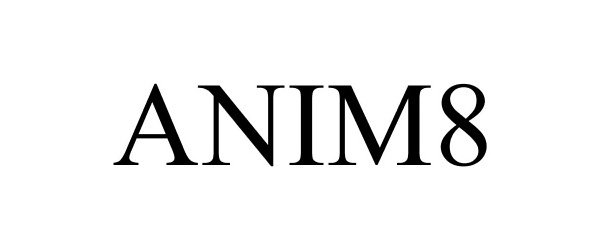  ANIM8