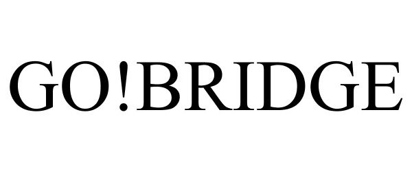 Trademark Logo GO!BRIDGE