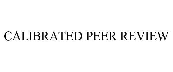  CALIBRATED PEER REVIEW