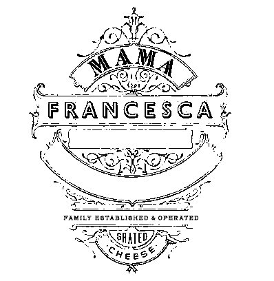  MAMA FRANCESCA FAMILY ESTABLISHED &amp; OPERATED GRATED CHEESE