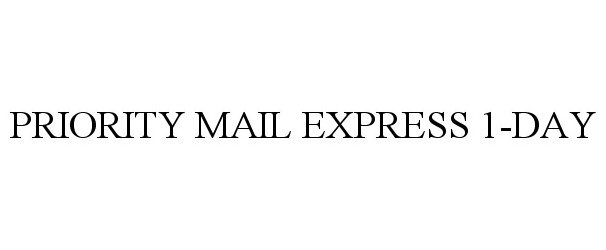  PRIORITY MAIL EXPRESS 1-DAY