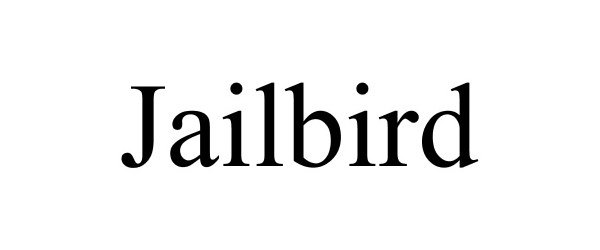  JAILBIRD