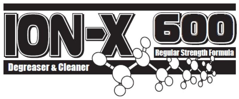 Trademark Logo ION-X 600 DEGREASER &amp; CLEANER REGULAR STRENGTH FORMULA