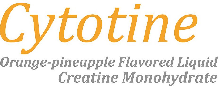  CYTOTINE ORANGE-PINEAPPLE FLAVORED LIQUID CREATINE MONOHYDRATE