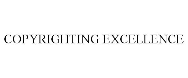 Trademark Logo COPYRIGHTING EXCELLENCE