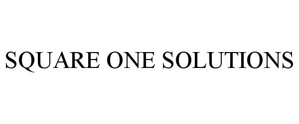 Trademark Logo SQUARE ONE SOLUTIONS