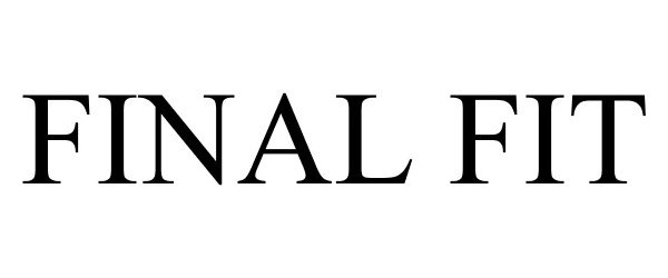 Trademark Logo FINAL FIT