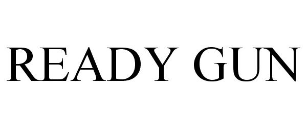 Trademark Logo READY GUN