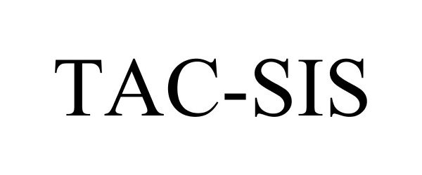 Trademark Logo TAC-SIS