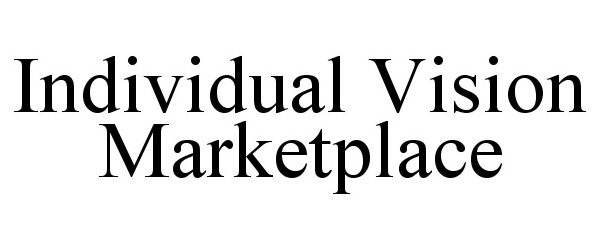  INDIVIDUAL VISION MARKETPLACE