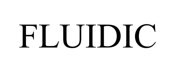 Trademark Logo FLUIDIC