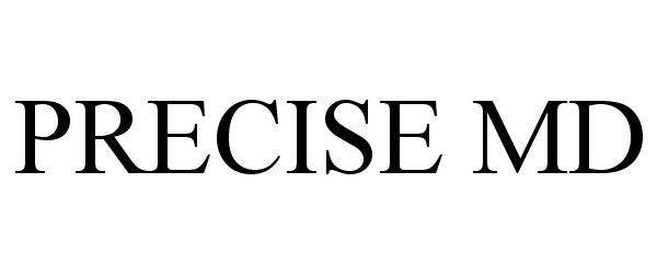 Trademark Logo PRECISE MD