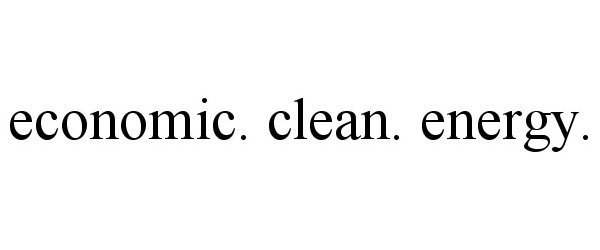 Trademark Logo ECONOMIC. CLEAN. ENERGY.