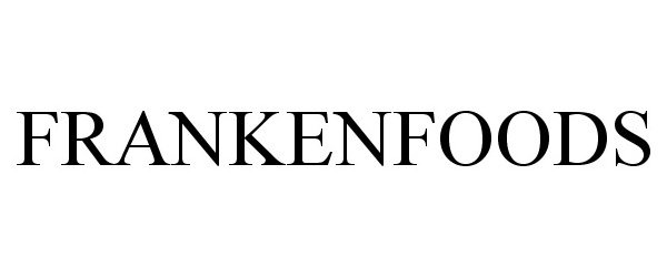 Trademark Logo FRANKENFOODS