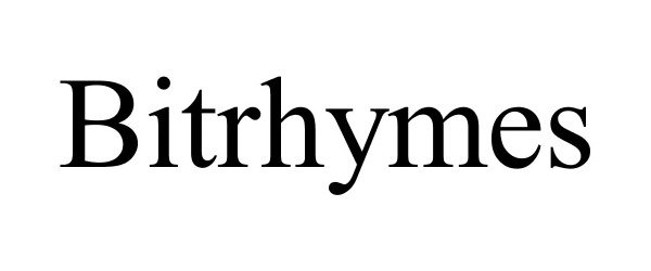 Trademark Logo BITRHYMES