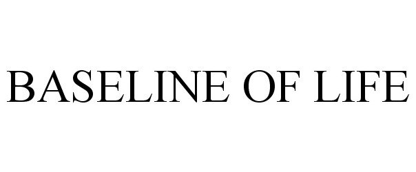 Trademark Logo BASELINE OF LIFE