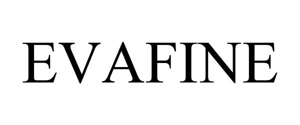 Trademark Logo EVAFINE