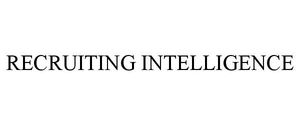  RECRUITING INTELLIGENCE