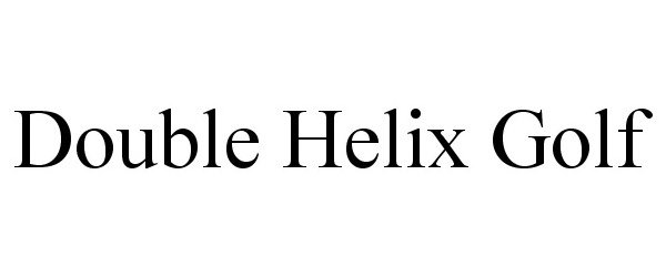  DOUBLE HELIX GOLF