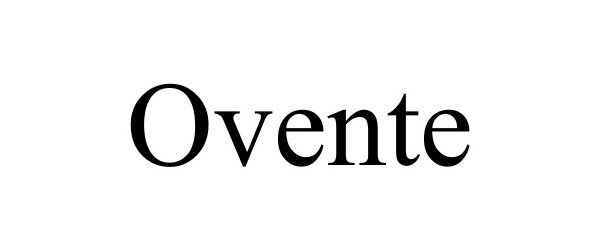 OVENTE