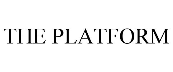 Trademark Logo THE PLATFORM