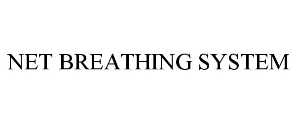  NET BREATHING SYSTEM