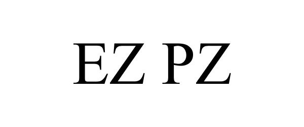 Trademark Logo EZ PZ