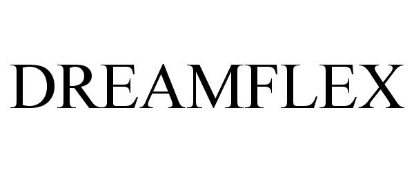 Trademark Logo DREAMFLEX