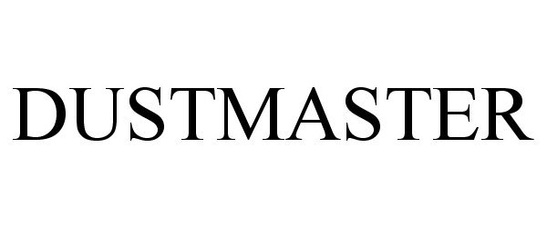 Trademark Logo DUSTMASTER
