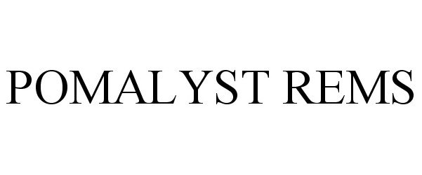 Trademark Logo POMALYST REMS