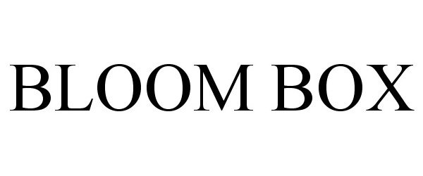 Trademark Logo BLOOM BOX