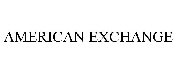 Trademark Logo AMERICAN EXCHANGE