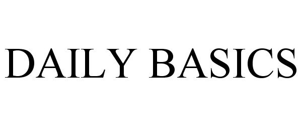 Trademark Logo DAILY BASICS