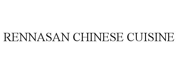  RENNASAN CHINESE CUISINE