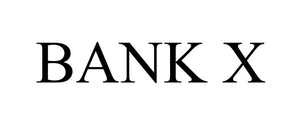 BANK X