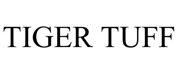 Trademark Logo TIGER TUFF