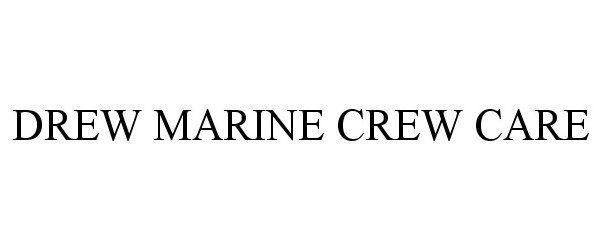  DREW MARINE CREW CARE